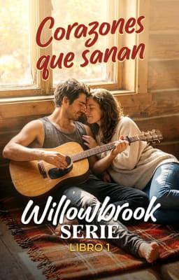 Cover image for Willowbrook 1: Corazones que sanan