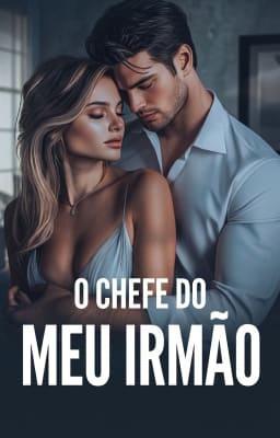 Cover image for O Chefe do Meu Irmão