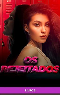 Cover image for Os Rejeitados Livro 3