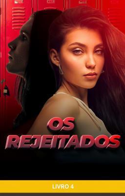 Cover image for Os Rejeitados Livro 4