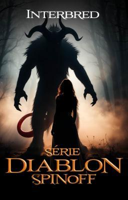 Cover image for Série Diablon Spinoff: Interbred