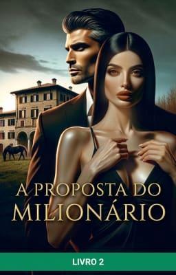 Cover image for A Proposta do Milionário Livro 2