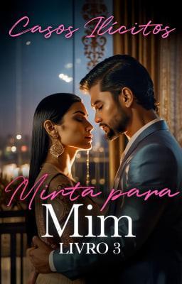 Cover image for Série Minta para Mim Livro 3: Casos Ilícitos