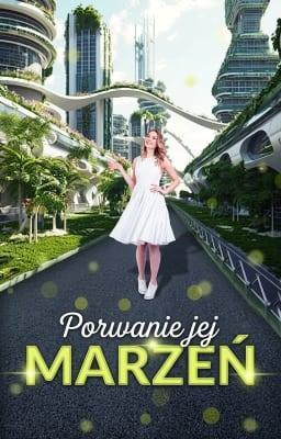 Cover image for Porwanie jej marzeń