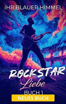Cover image for Rockstar-Liebe Buch 1: Ihr blauer Himmel