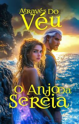 Cover image for Através do Véu: O Anjo da Sereia