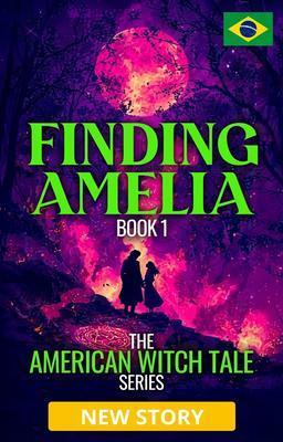 Cover image for Encontrando Amelia: A Série do Conto da Bruxa Americana