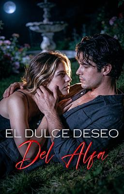 Cover image for El dulce deseo del alfa