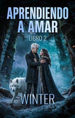 Aprendiendo a amar 2: Winter