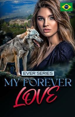 Cover image for Série Ever: Meu Amor Para Sempre