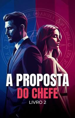Cover image for A Proposta do Chefe Livro 2