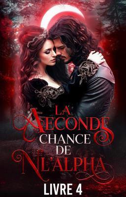 Cover image for La seconde chance de l'Alpha Livre 4