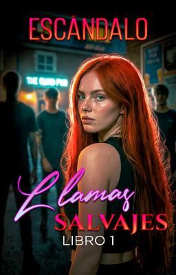 Cover image for Llamas salvajes 1: Escándalo