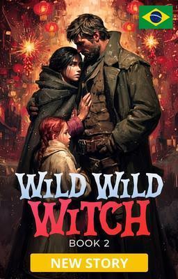 Cover image for Wild Wild Witch Livro 2