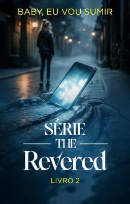 Cover image for Série The Revered 2: Baby, Eu Vou Sumir