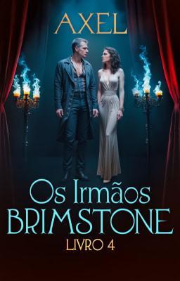 Cover image for Os Irmãos Brimstone Livro 4: Axel