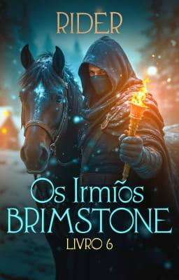 Cover image for Os Irmãos Brimstone Livro 6: Rider