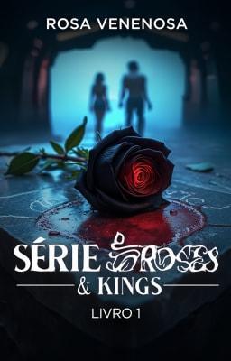 Cover image for Série Roses & Kings Livro 1: Rosa Venenosa