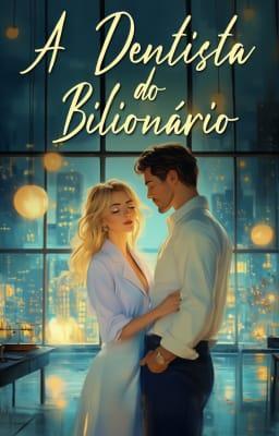Cover image for Conto Erótico: A Dentista do Bilionário