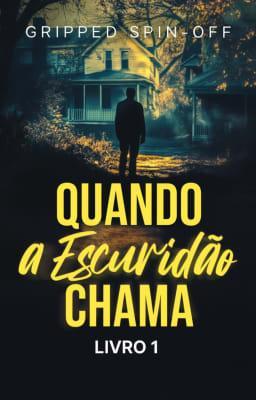 Cover image for Quando a Escuridão Chama