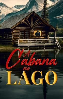Cover image for A Cabana no Lago