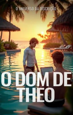 Cover image for O Universo da Discrição: O Dom de Theo