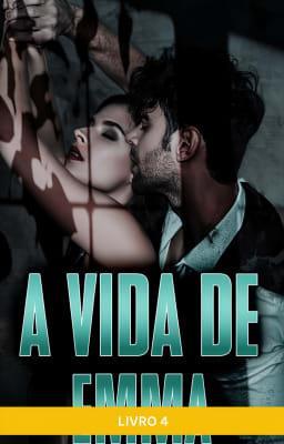 Cover image for A Vida de Emma: Livro 4