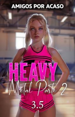 Cover image for Amigos por Acaso 3: Heavy Metal Parte 2