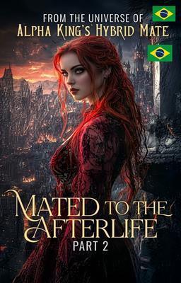 Cover image for O Alfa e a Companheira Híbrida: Unida ao Além 2