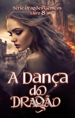 Cover image for Série Dragões Gêmeos: A Dança do Dragão