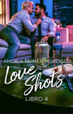 Cover image for Love Shots 4: Amor a primer mordisco