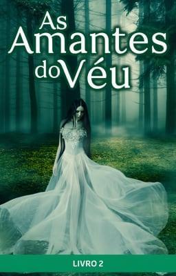 Cover image for As Amantes do Véu 2: A Lua do Alfa