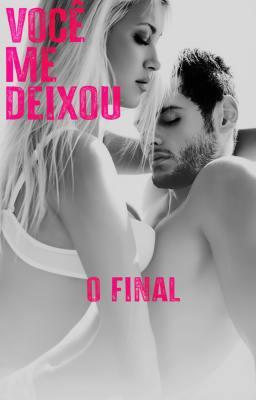 Cover image for Você Me Deixou: O Final