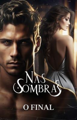 Cover image for Nas Sombras: O Final