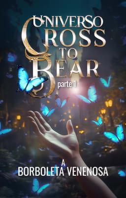 Cover image for Universo Cross to Bear: A Borboleta Venenosa 1