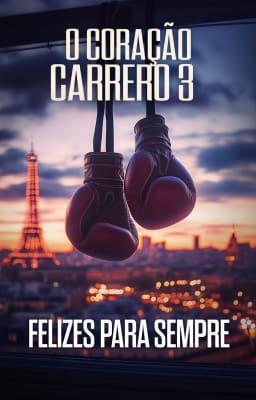 Cover image for O Coração Carrero 3: Felizes para Sempre
