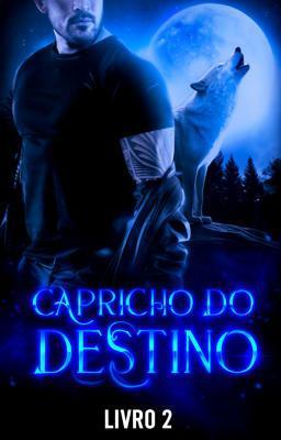 Cover image for Capricho do Destino Livro 2