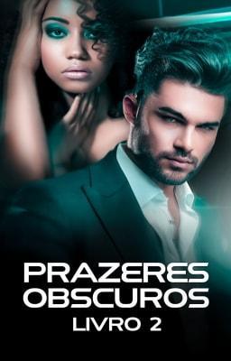 Cover image for Prazeres Obscuros Livro 2