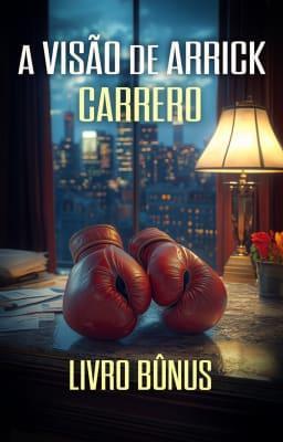 Cover image for Carrero Livro Bônus: A Visão de Arrick