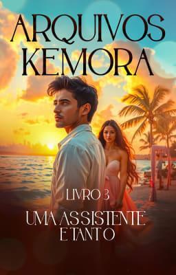 Cover image for Arquivos Kemora 3: Uma Assistente e Tanto