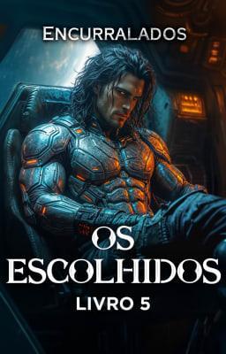 Cover image for Os Escolhidos 5: Encurralados