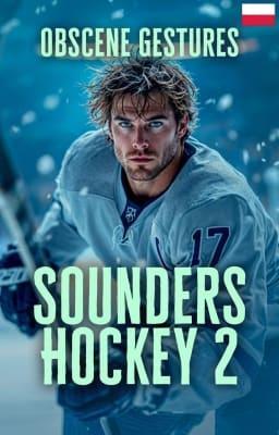 Cover image for Sounders Hokej 2: Nieprzyzwoite gesty