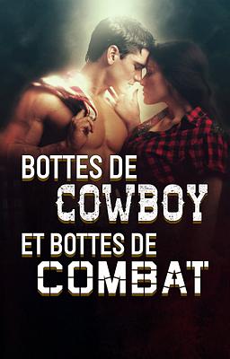 Cover image for Bottes de Cowboy et Bottes de Combat