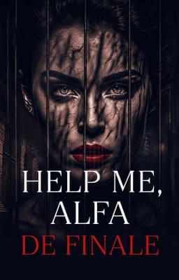 Cover image for Help me, alfa: De finale