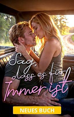 Cover image for Sag, dass es für immer ist