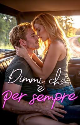 Cover image for Dimmi che è per sempre