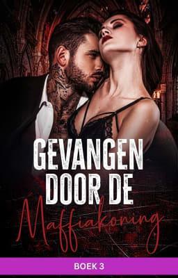 Cover image for Gevangen door de maffiakoning Boek 3