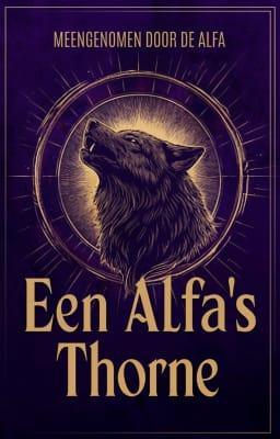 Cover image for Meegenomen door de alfa: Een alfa's Thorne