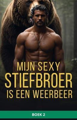 Cover image for Mijn sexy stiefbroer is een weerbeer Boek 2