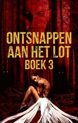 Cover image for Ontsnappen aan het lot Boek 3